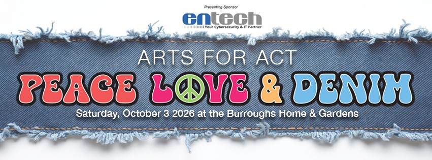 Denim-themed event banner for 'Arts for Act: Peace, Love & Denim' with date, venue, and Entech presenting sponsor.