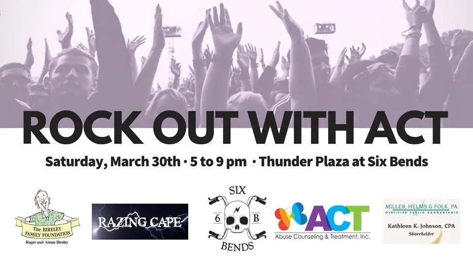 Rock out with ACT. Saturday March 30th from 5 to 9pm at Thunder Plaza at Six Bends