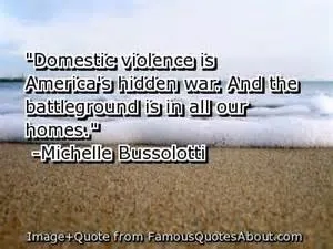 Domestic violence quote describing abuse as a hidden war in the home